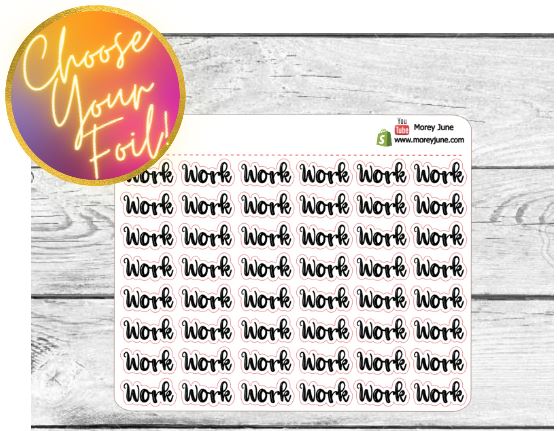 FOILED Work Script Stickers - Choose your foil!